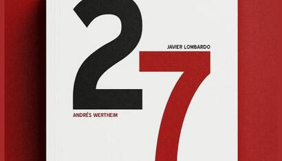 Presentación del libro ¨27¨de Andrés Wertheim y Javier Lombardo